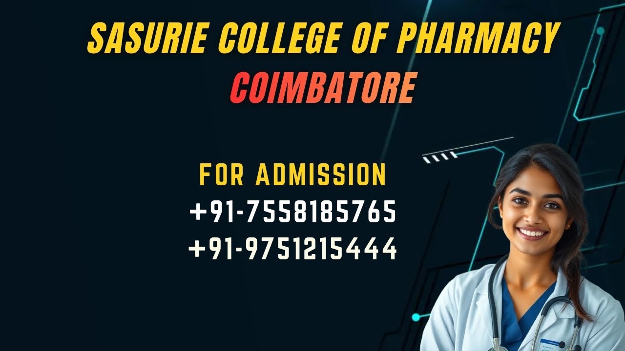 Sasurie Pharmacy College Coimbatore Low Fees Pharm D Course Colleges covai