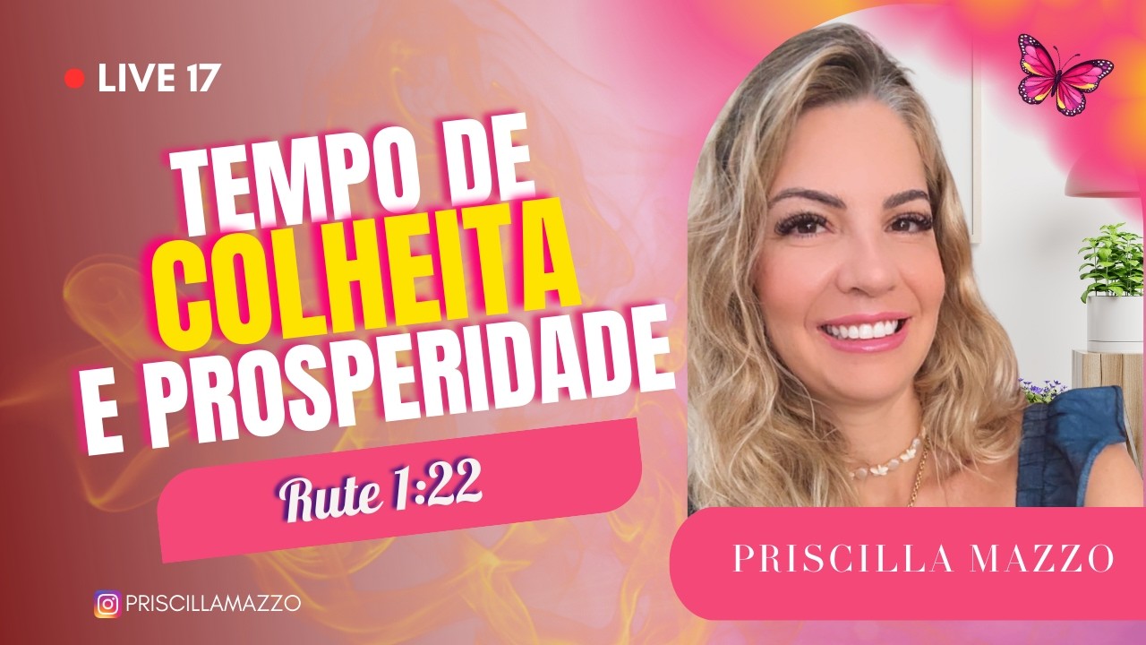 Live 17 – Tempo de Colheita e Prosperidade | Rute 1:22