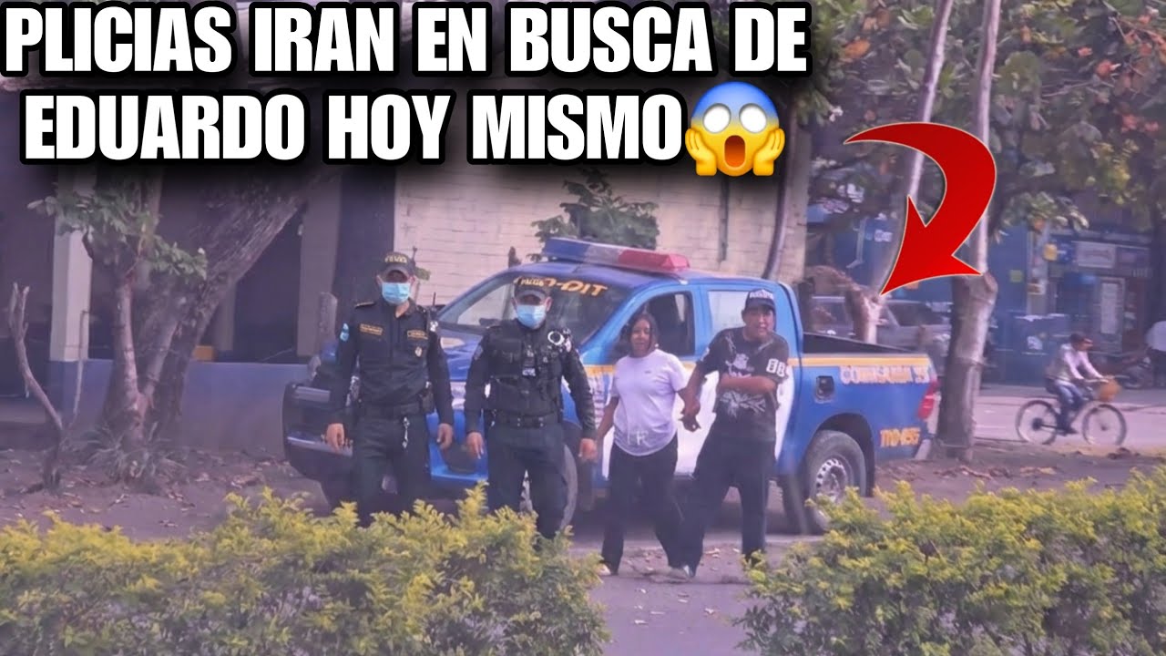 La Policía Y YOLA Fueron En Busca De EDUARDO😱Los Sic4ri0 Ca3r4n Pres0s Hoy Mismo😡Haremos Justicia