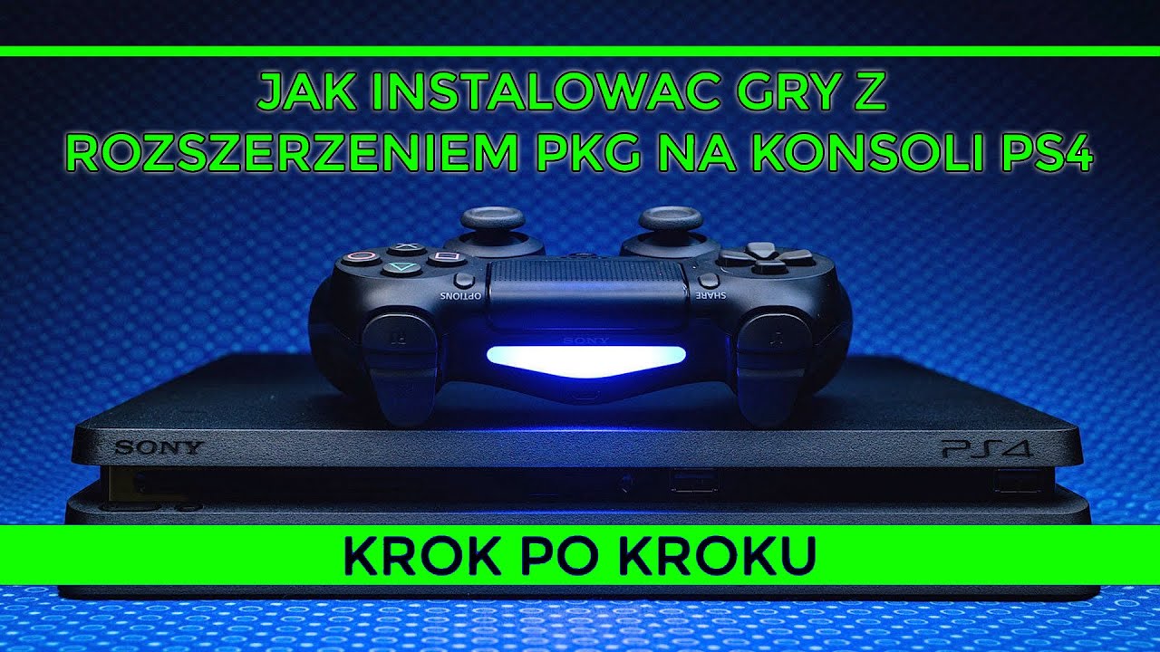Jak instalowac gry PKG na konsoli PS4 - Krok po kroku / How to install PKG Games on PS4 Tutorial #05