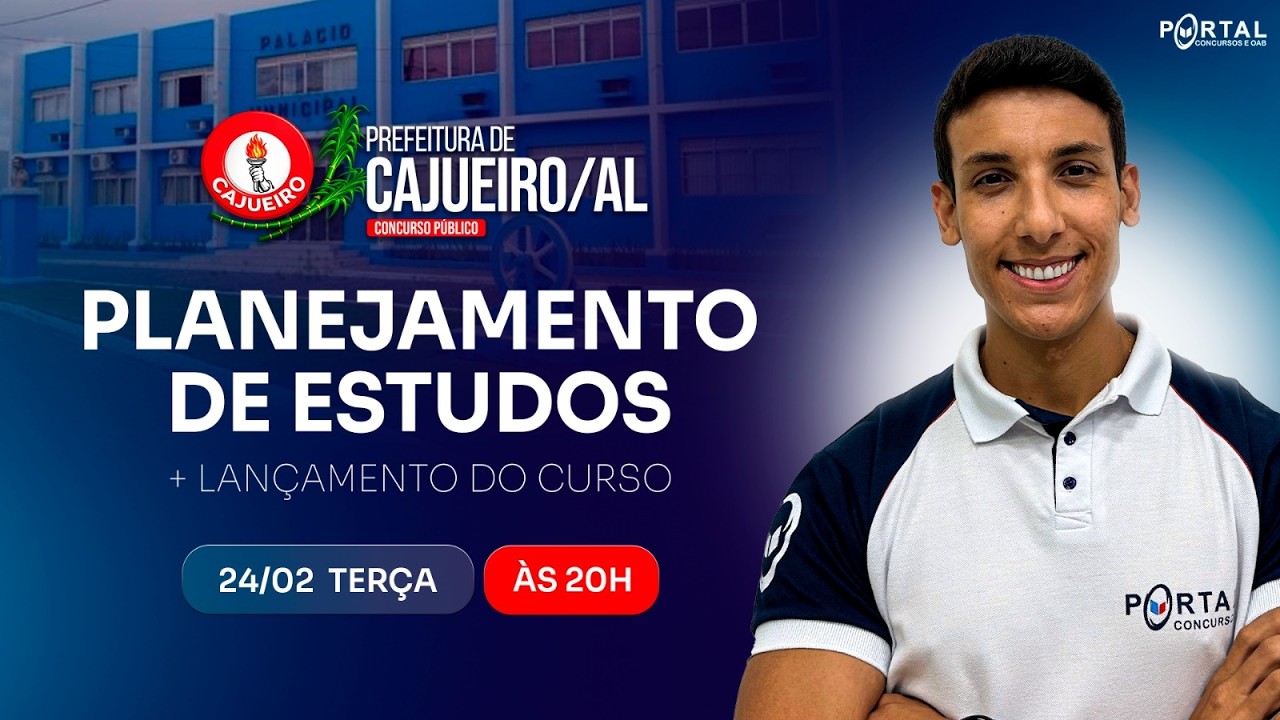 CONCURSO PREF. CAJUEIRO/AL: PLANEJAMENTO DE ESTUDOS + LANÇAMENTO DO CURSO