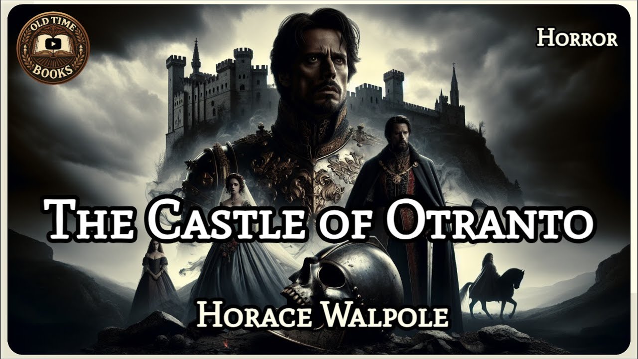 The Castle of Otranto | Horace Walpole | Horror | Audiobook | Old Time Books