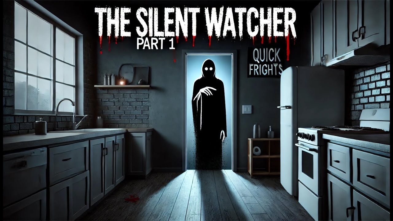 The Slient Watcher part1 #horrorstories  #creepycontent #horror