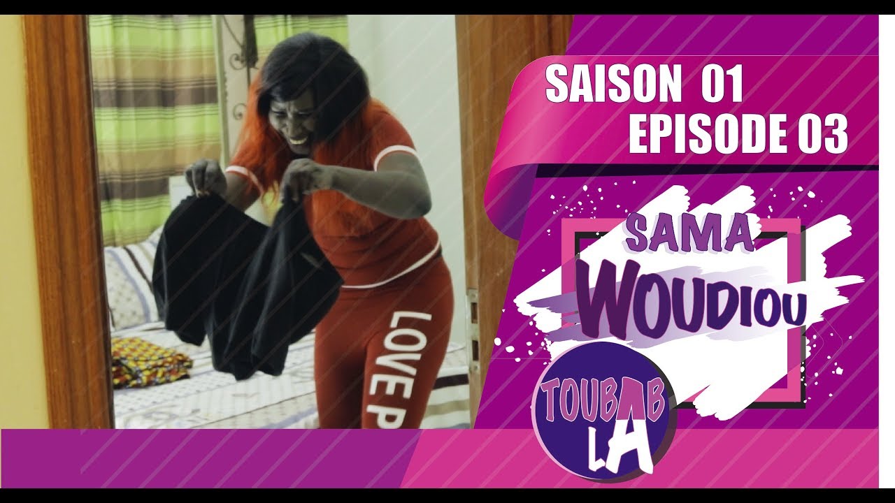 Sama Woudiou Toubab La - Episode 03 [Saison 01] - VOSTFR