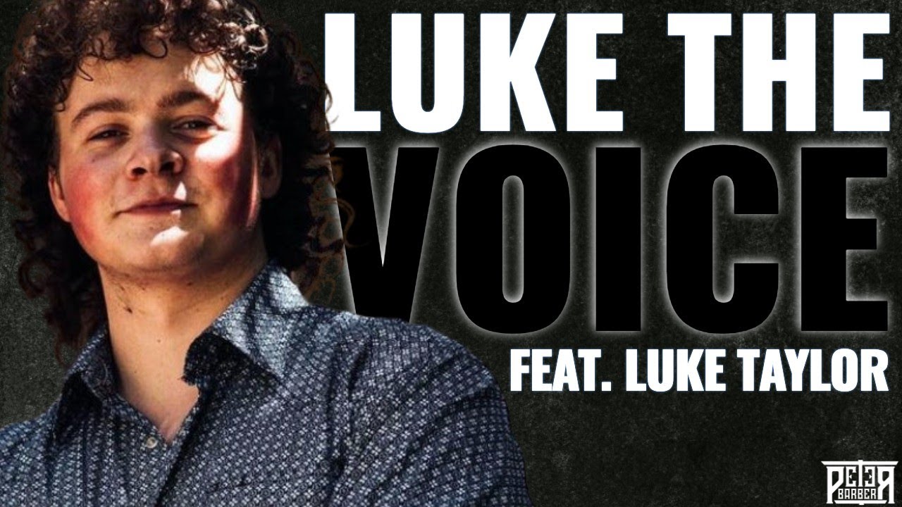 Luke Taylor: Luke the Voice (Vocal Arts with Peter Barber)