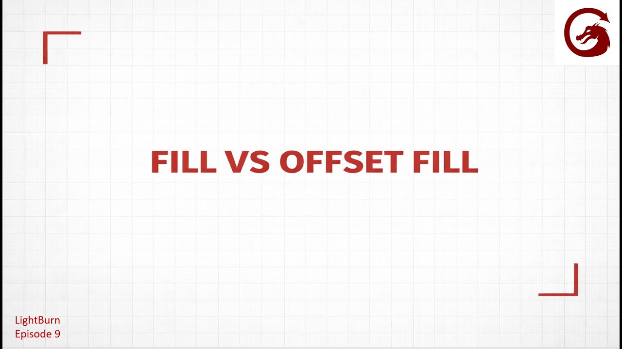 Fill Vs Offset Fill | Lightburn Tutorial #9