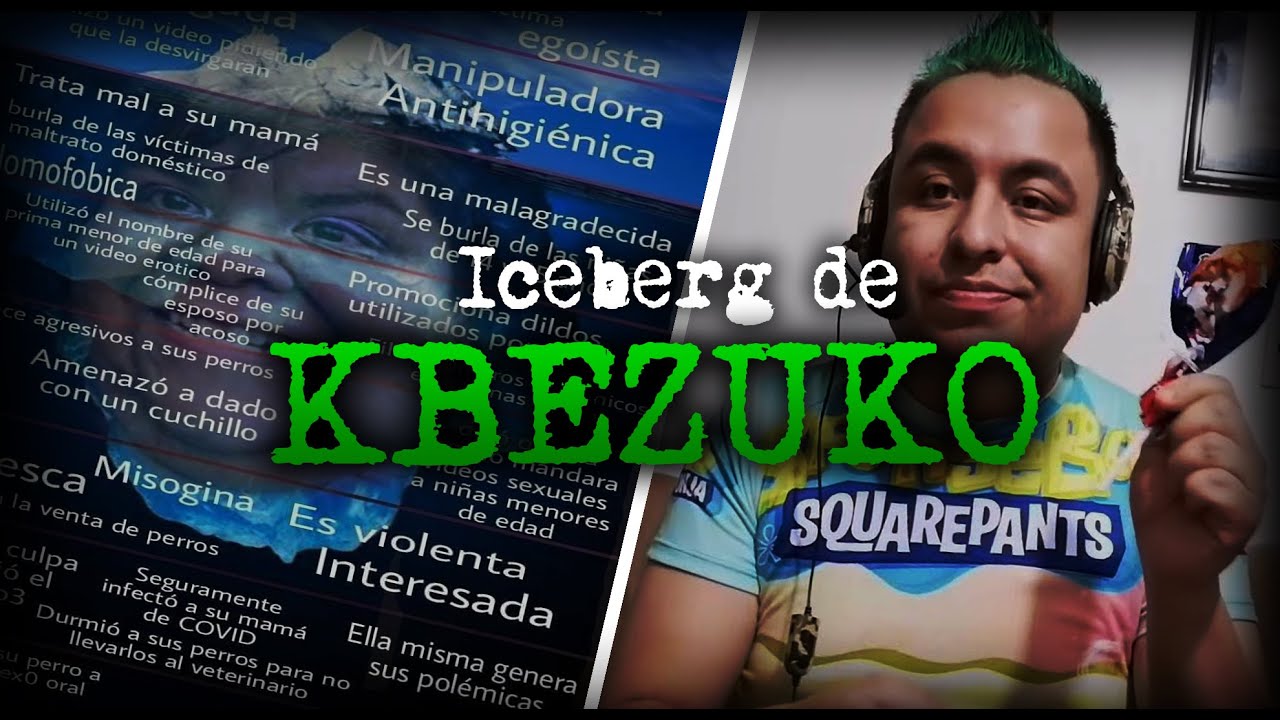 ICEBERG DE KBEZUKO | SECRETOS, POLEMICAS Y MÁS
