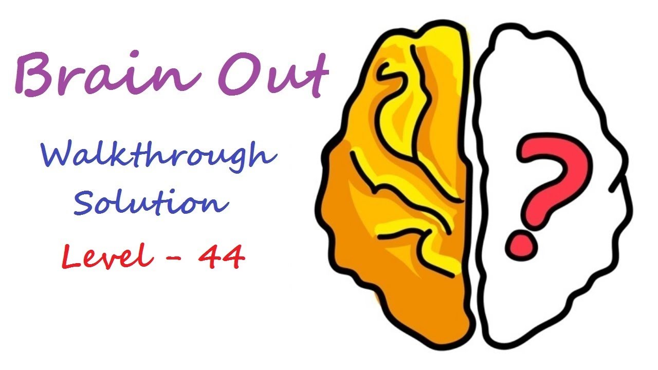 Brain Out | Level 44 | Walkthrough with a solution | Interesting Facts