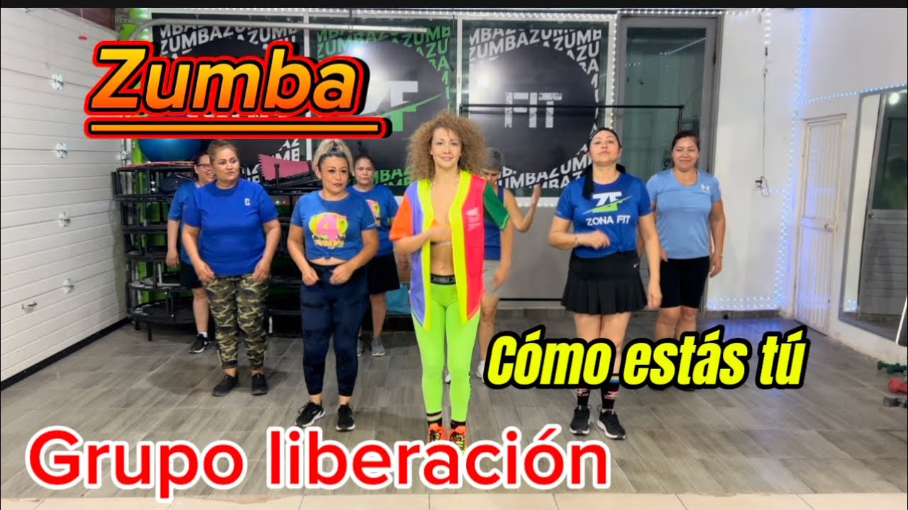 Zumba Como estas tu del grupo liberación (Coreografía fácil )