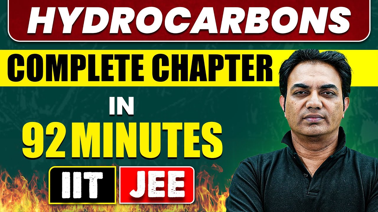 HYDROCARBONS in 92 Minutes || Full Chapter Revision || Class 11th JEE