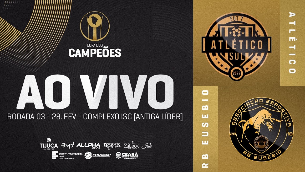 ATLÉTICO SUL X RB EUSÉBIO | 3ª RODADA DA COPA DOS CAMPEÕES | AO VIVO | 28/02/2026