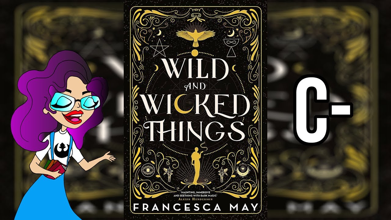 Wild and Wicked Things | Spoiler Free Book Review
