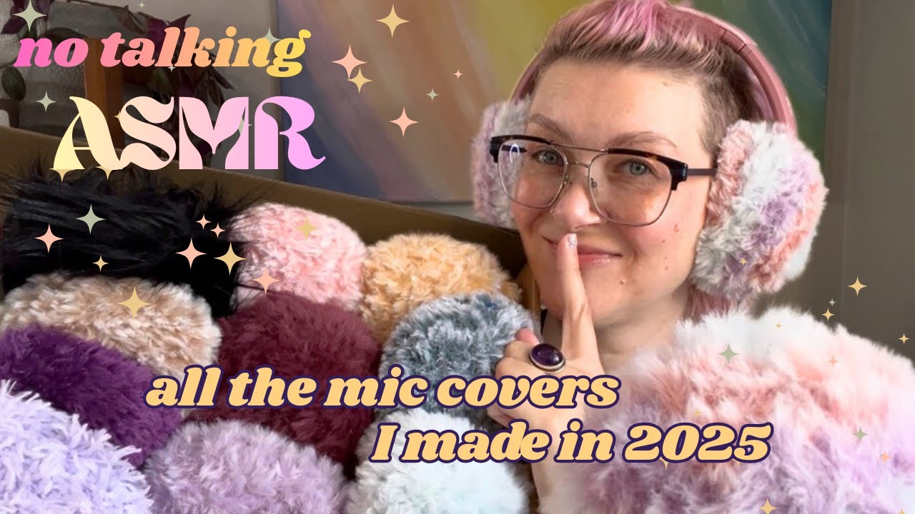 🧶🤫ASMR: All the Mic Covers I made in 2025 💖 No Talking🤫