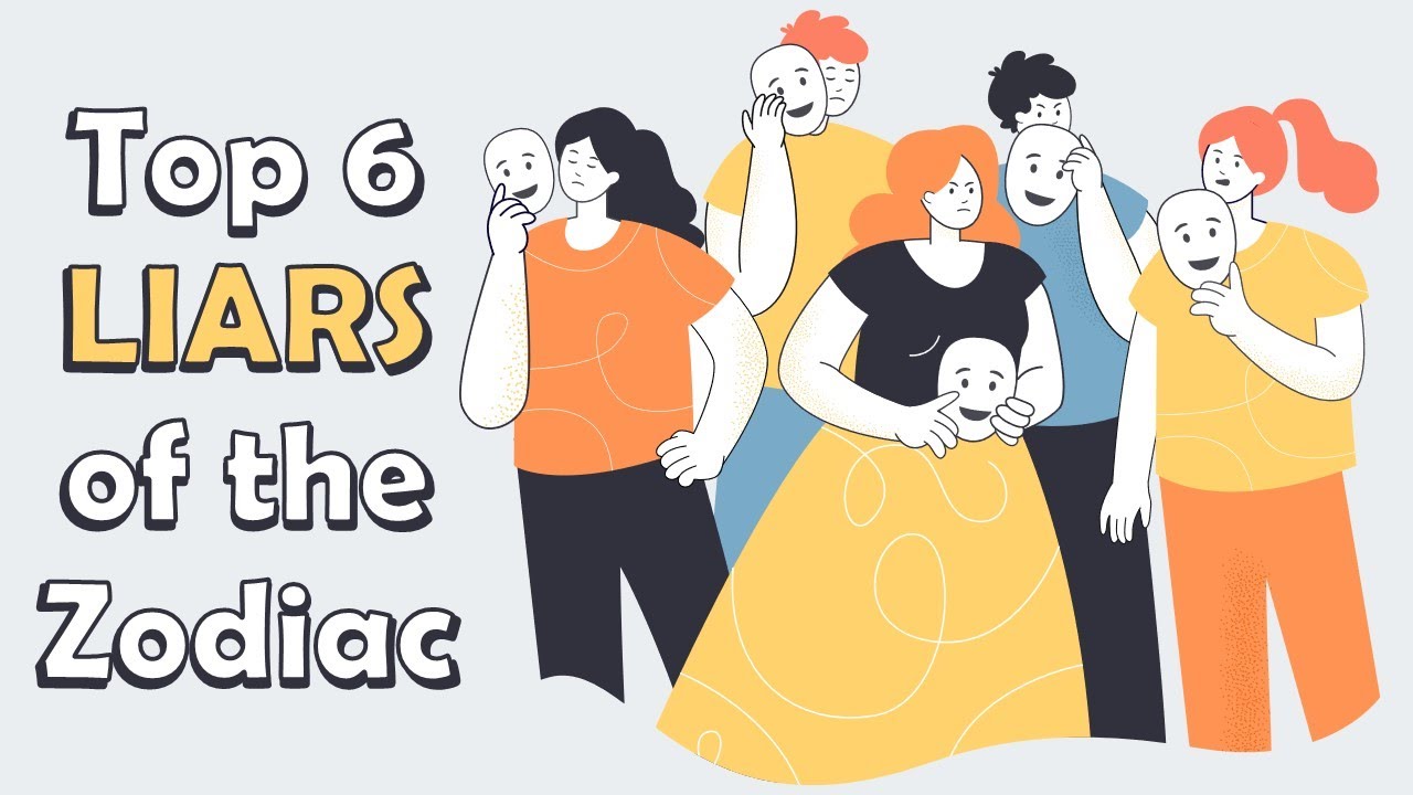 Top 6 LIARS of the Zodiac
