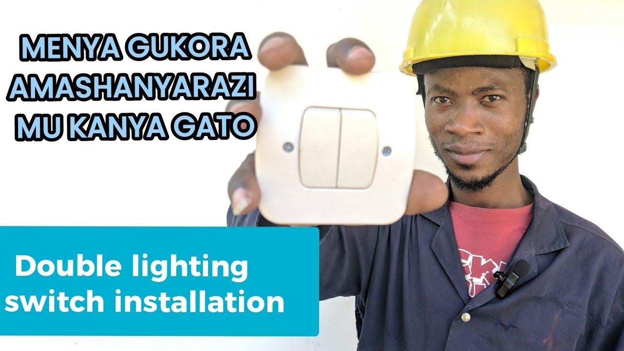 AMASHANYARAZI: INSTALLATION OF DOUBLE LIGHTING SWITCH #DOUBLE ALLUMAGE