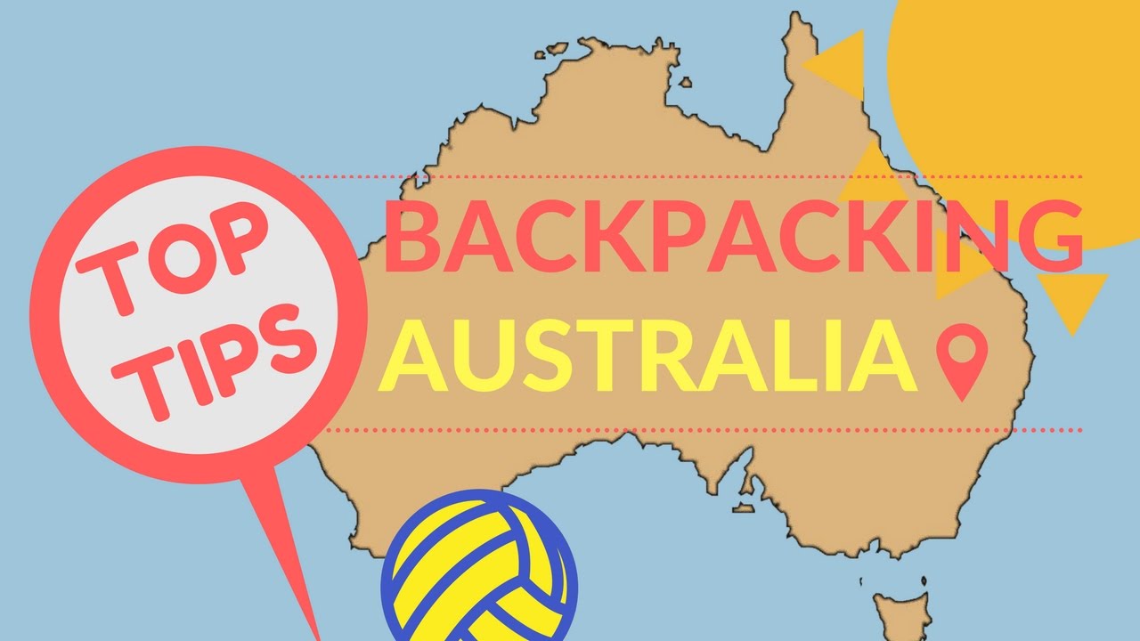 BACKPACKING AUSTRALIA TOP TIPS
