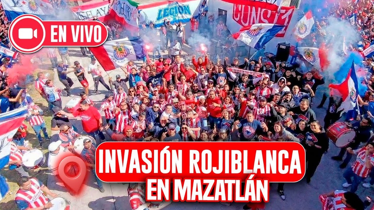 INVASIÓN ROJIBLANCA EN MAZATLAN EN VIVO | EFECTO CHIVAS