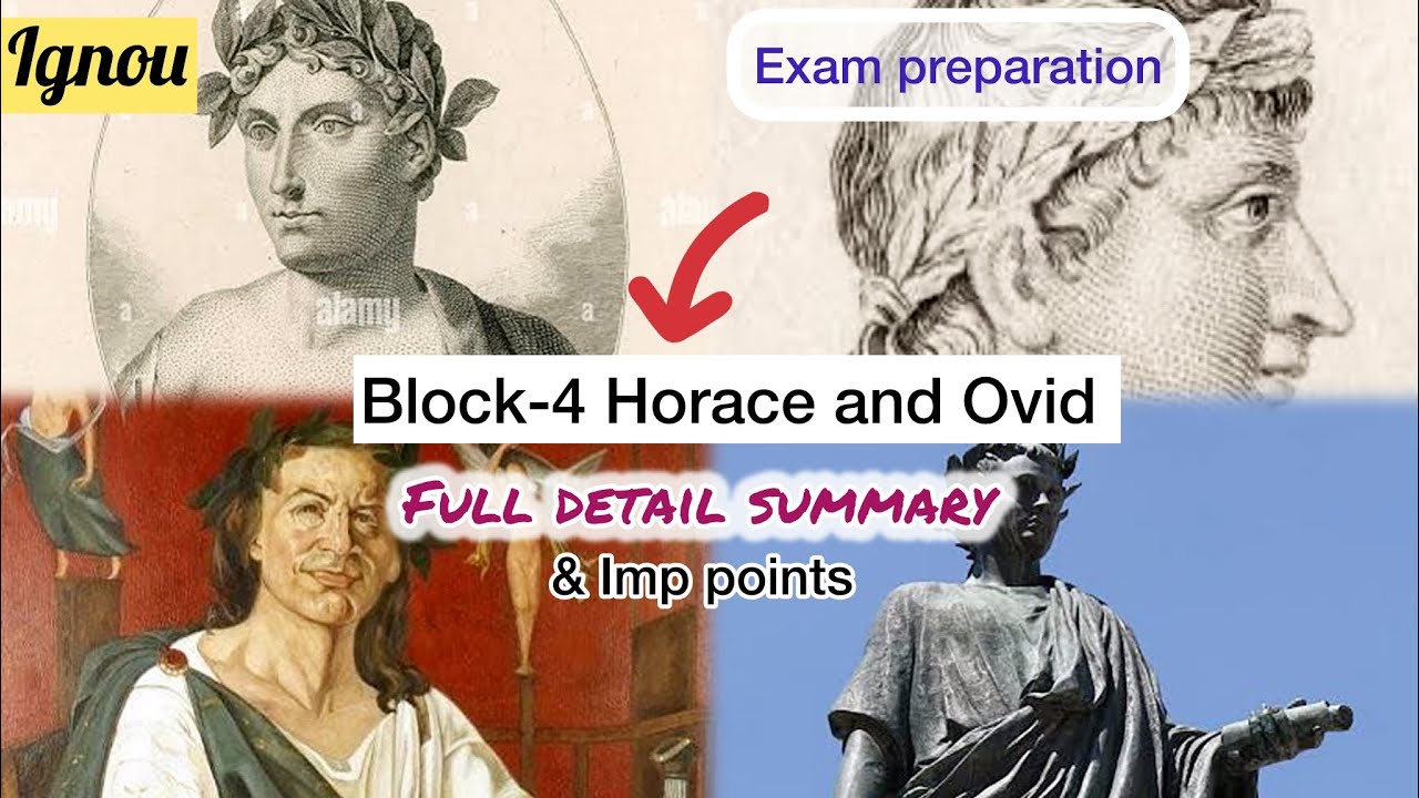 Block-4 Horace and Ovid Full Detail Summary || BEGC-102 || Theme || Key Points || Exam Preparation 