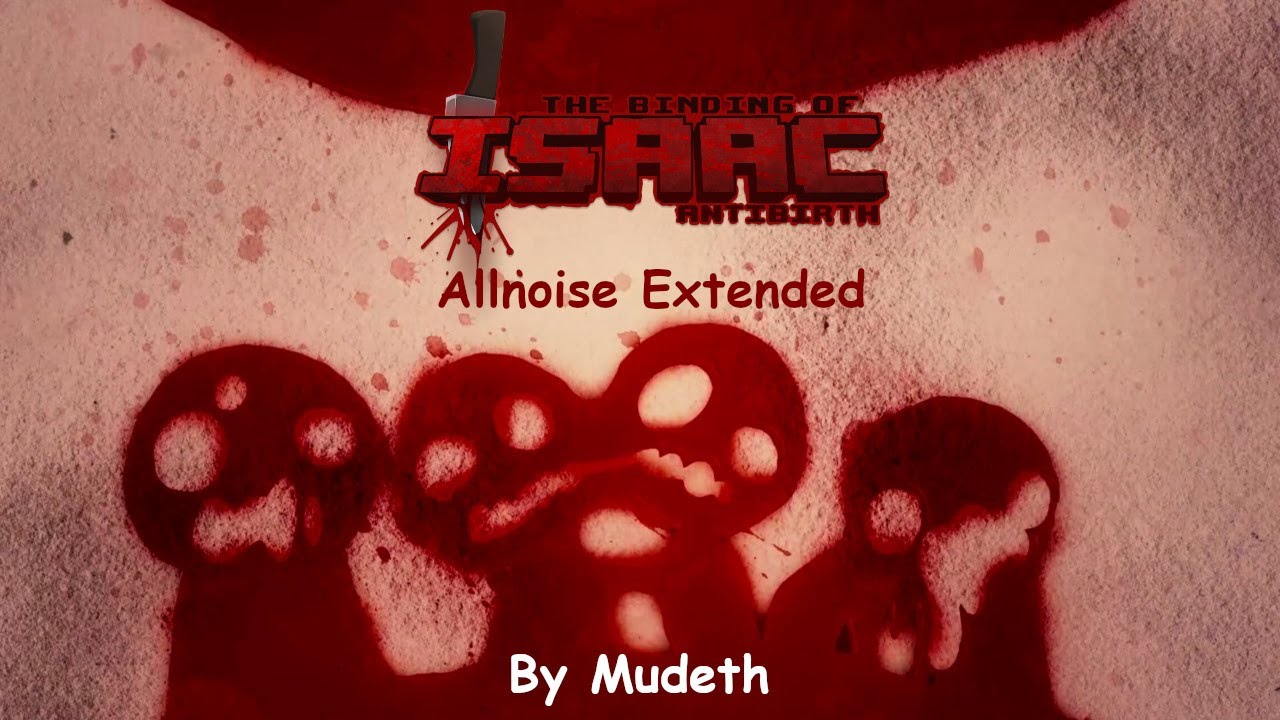 Allnoise (The Void) - The Binding of Isaac Antibirth Extended