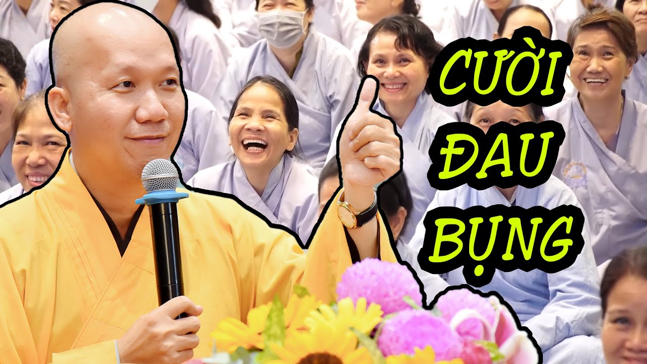 CƯỜI ĐAU BỤNG với pháp thoại MỚI NHẤT của Thầy Minh Thành tại chùa Hoằng Pháp