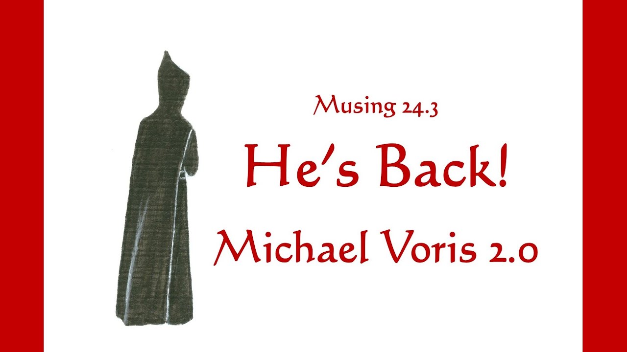Monastic Musing XXIV Part 3, He's Back! Michael Voris 2.0