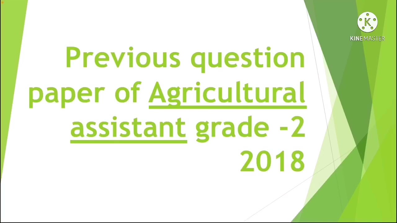 Previous question paper of Agricultural assistant grade - 2(2018)