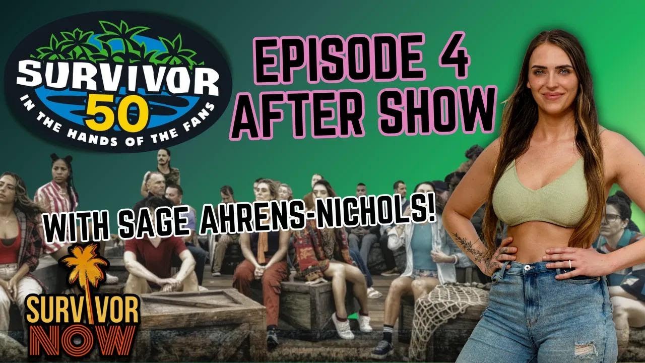 Survivor 50 Episode 4 Aftershow w/ Sage Ahrens-Nichols