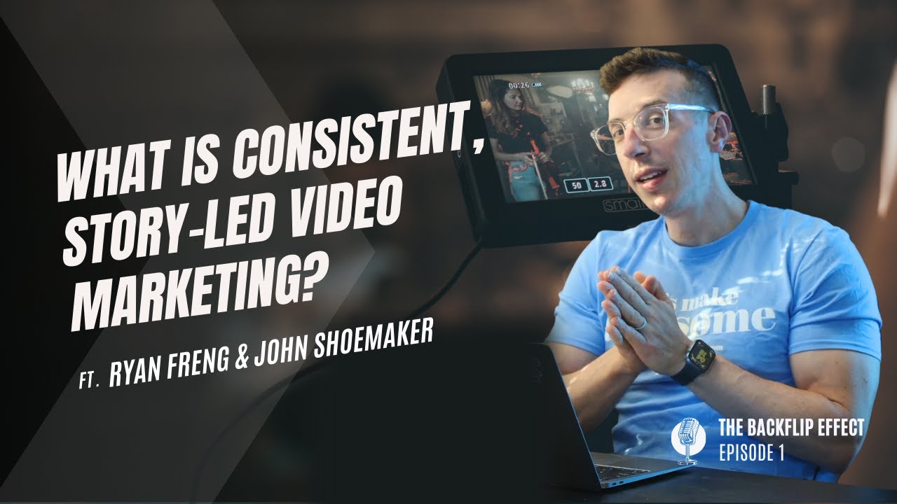 What is Consistent, Story-Led Video Marketing? | Ep. 1
