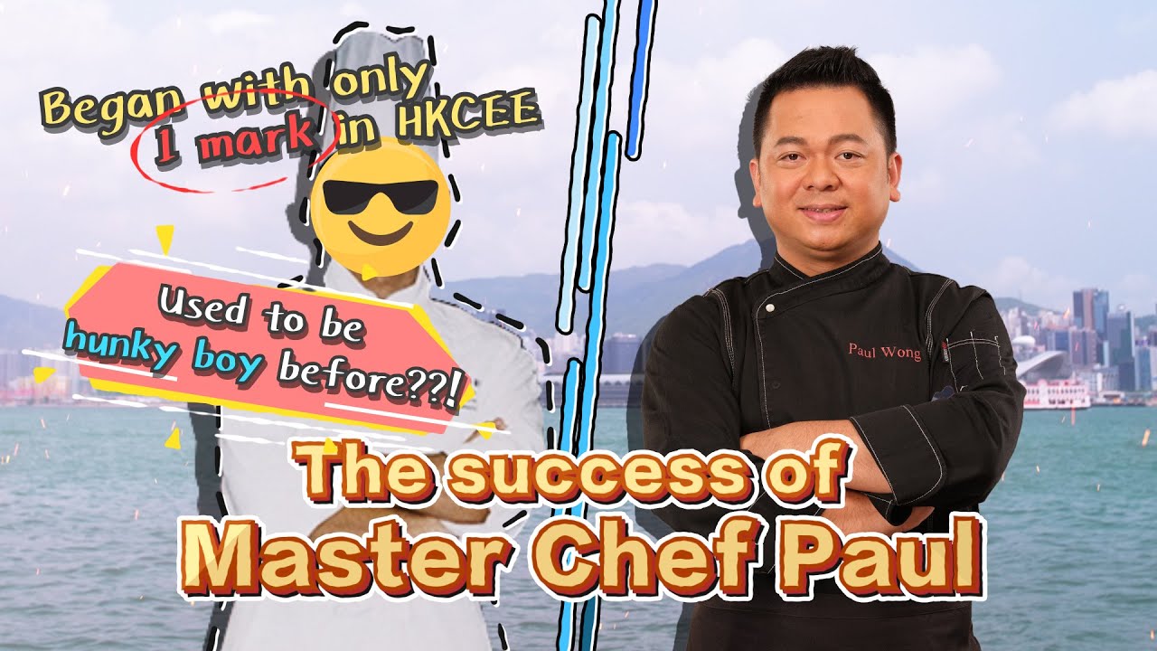 Towngas x Celebrity Chef Paul Wong: Chef Paul&rsquo;s hard striving stories as a cook apprentice