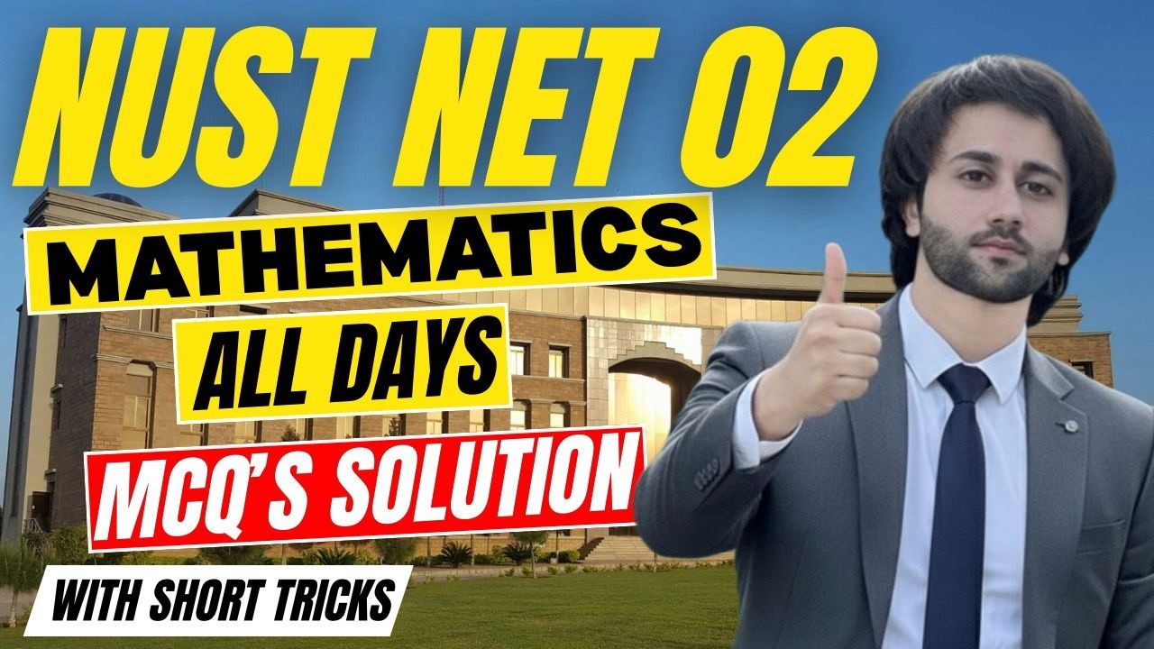 NUST NET 02 Mathematics MCQs Solution I NUST NET Math Past Papers Solution I NUST Math Past Papers