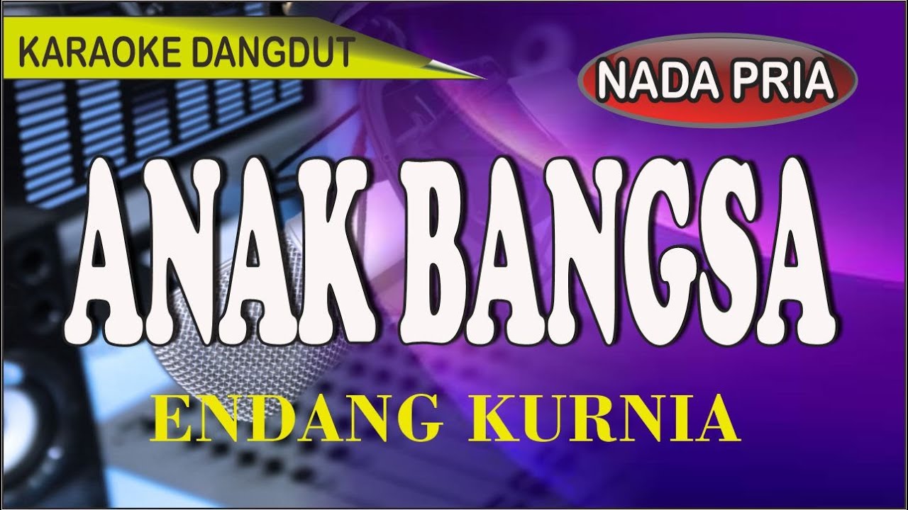 Karaoke dangdut anak bangsa - endang kurnia