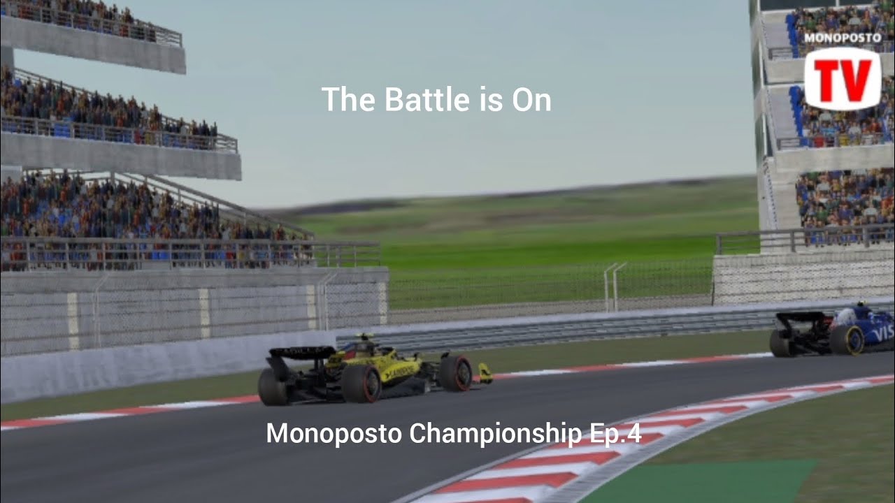 Monoposto Championship Ep.4 - THE BATTLE IS ON