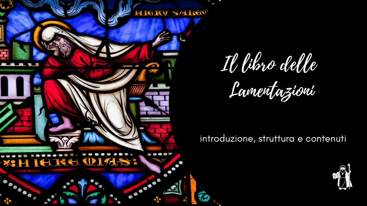 Il libro delle Lamentazioni: introduzione, struttura e contenuti.
