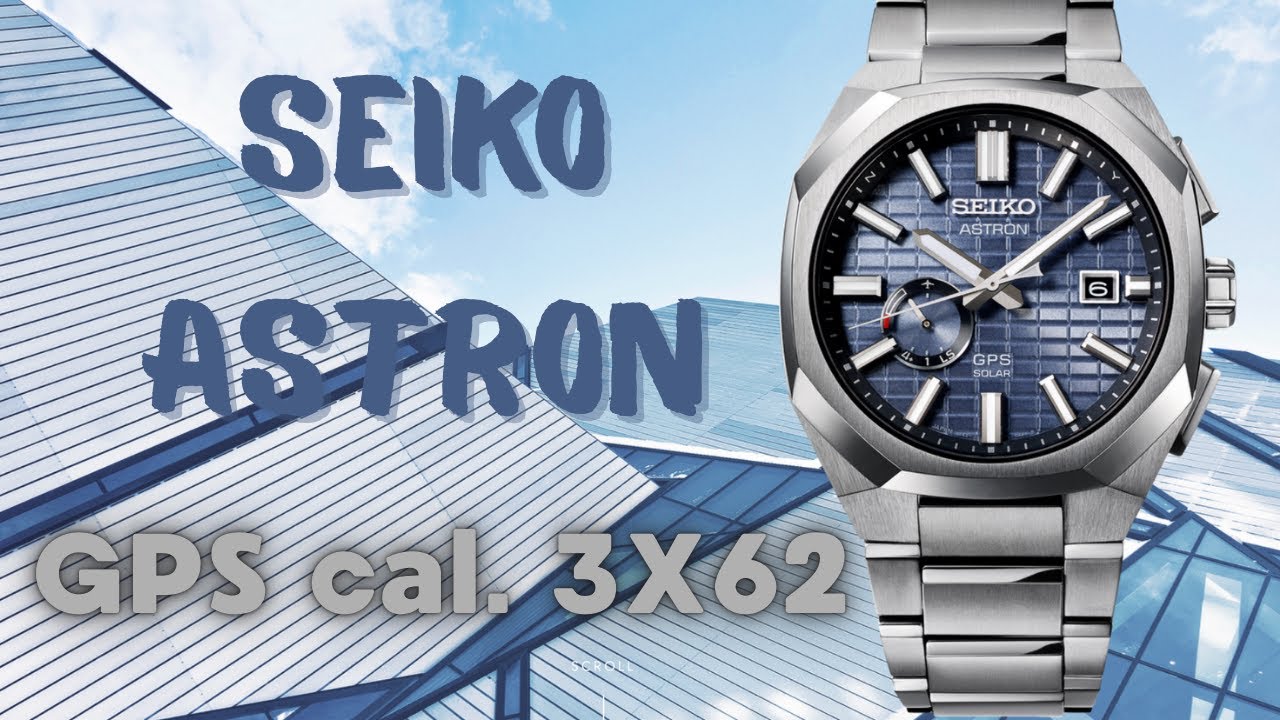 Огляд SEIKO ASTRON caliber 3X62 [GPS]