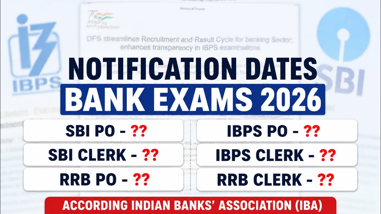 Bank Exams 2026 Notification | Notification Dates for Bank Exams 2026 | SBI PO & Clerk Notification?