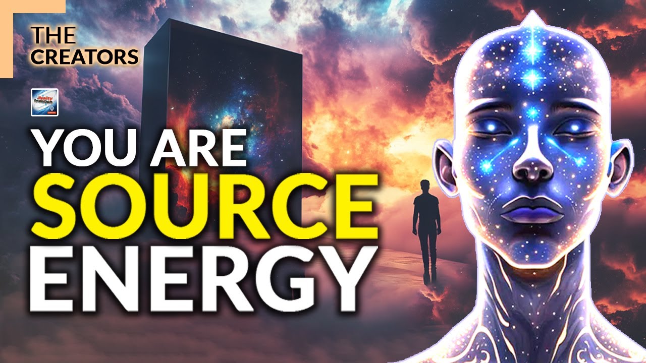 The Creators - You Are Source Energy