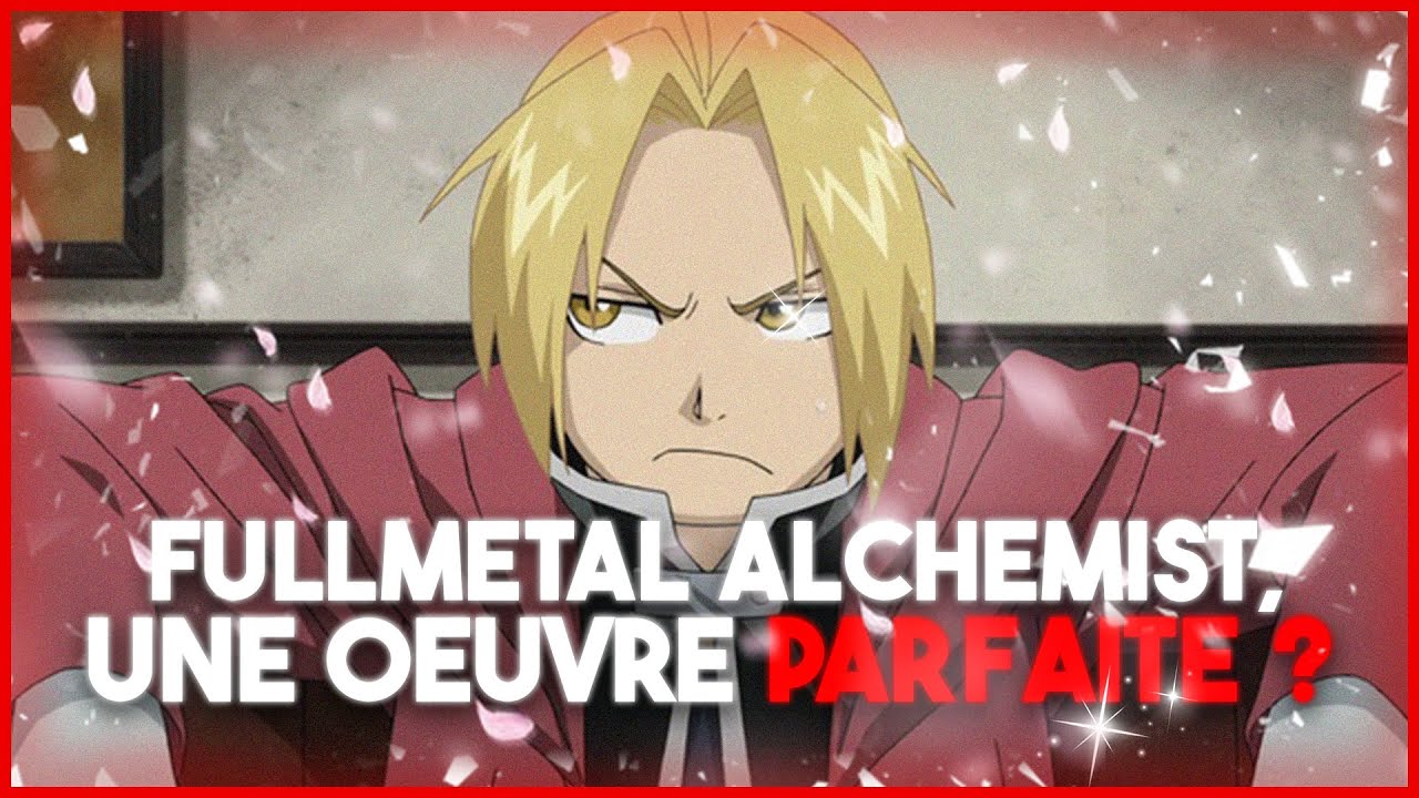FMA, une oeuvre parfaite ? (Analyse)