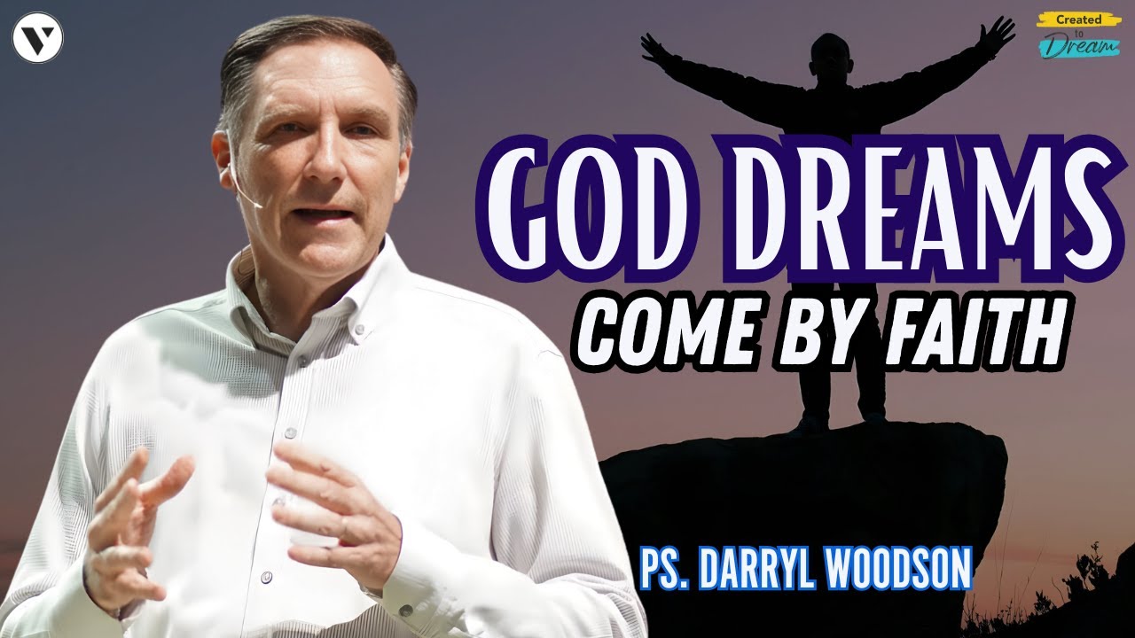 JOIN US FOR THIS POWERFUL SERMON THAT TEACHES US HOW FAITH PLAYS AN IMPORTANT PART IN OUR GOD DREAMS
