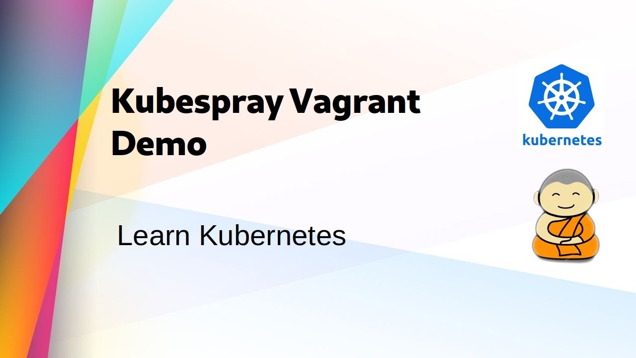 [ Kube 46 ] Kubespray Vagrant Demo