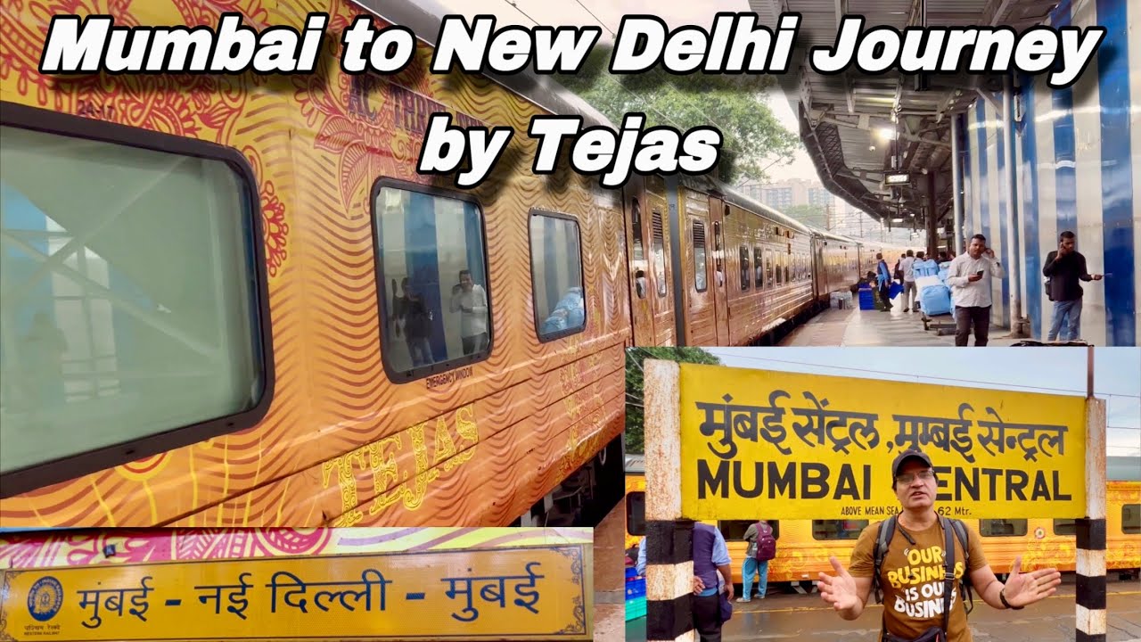 Mumbai to New Delhi by Rajdhani Tejas Full Information