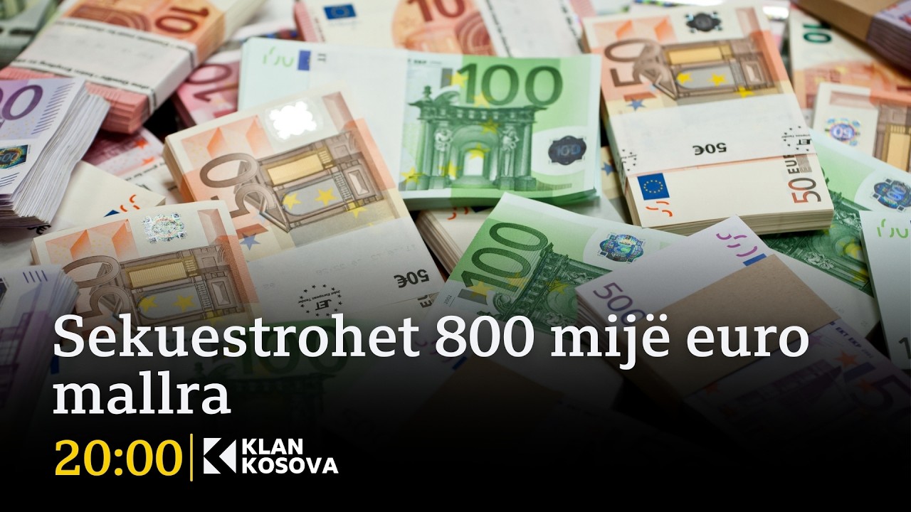 Sekuestrohet 800 mijë euro mallra - 10.03.2026 - Klan Kosova