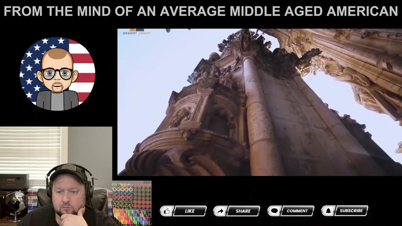 AMAA - Spain - 7 Best Cathedrals in España - Reaction by Average Middle Aged American