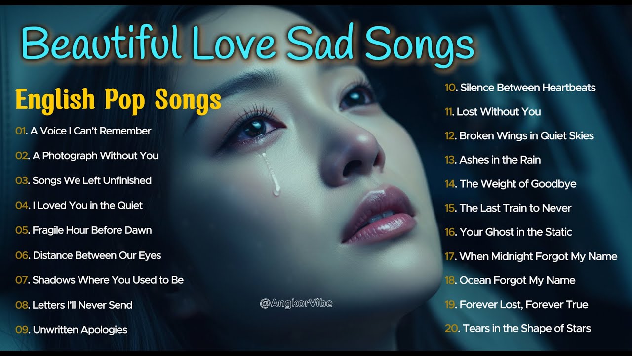 Beautiful Love Sad Songs 2026 💔😭🎵 Relaxing Pop Playlist | English Sad Songs