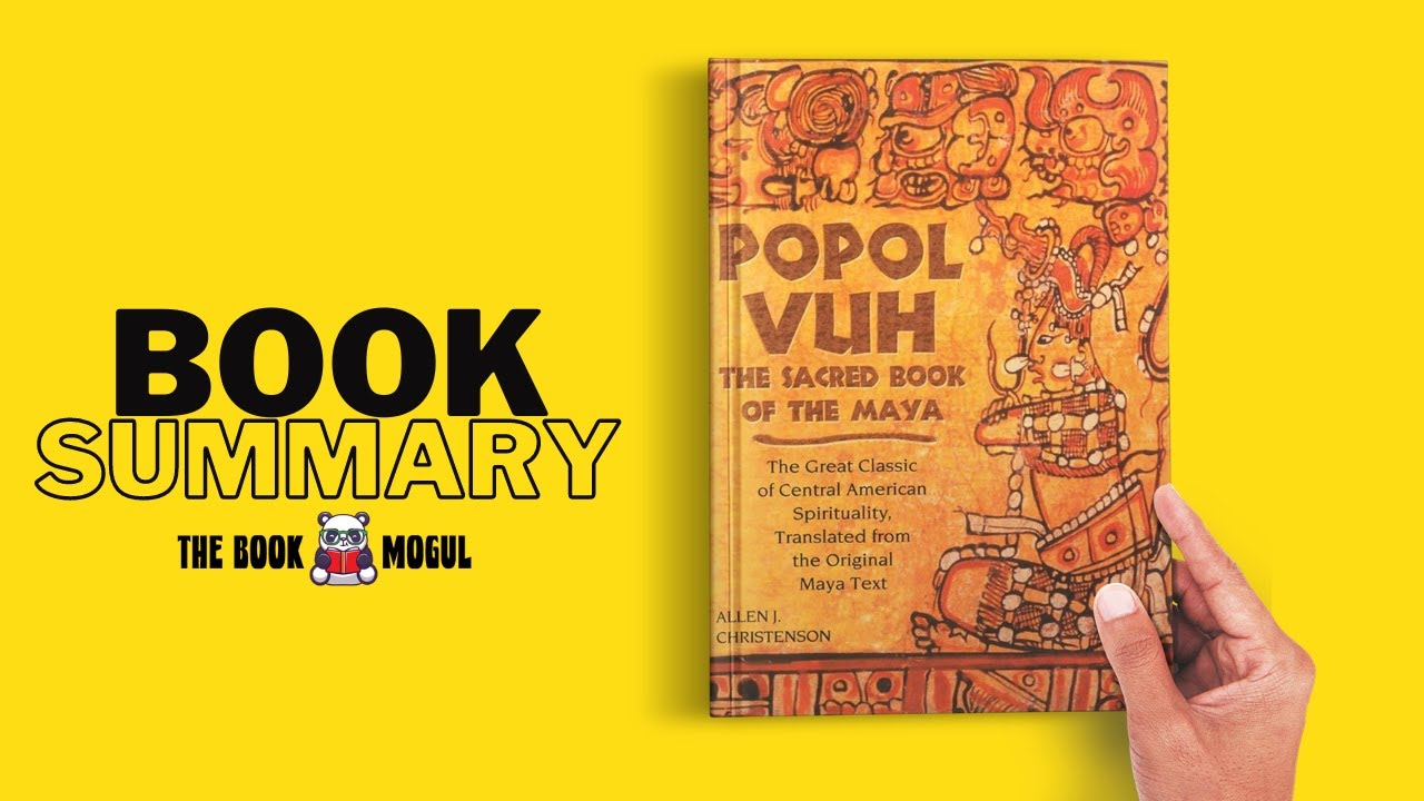 The Popol Vuh Book Summary