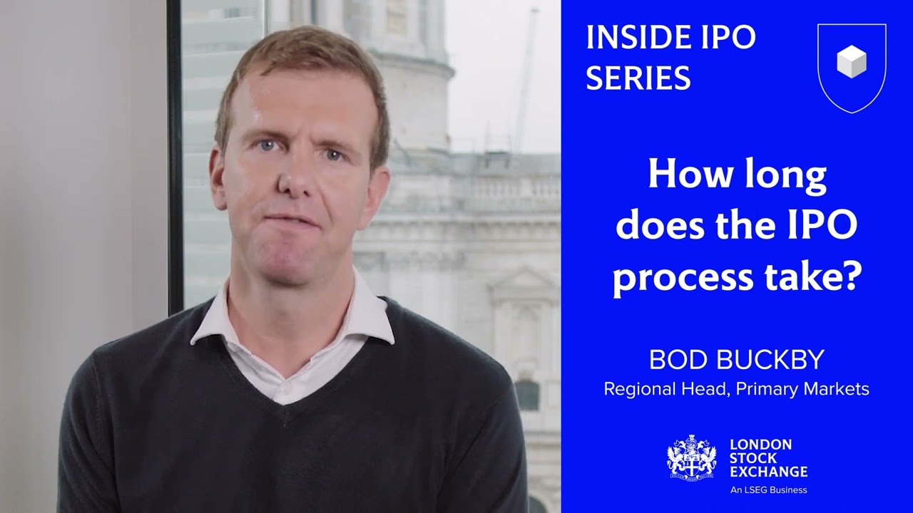 Inside IPO series &ndash; How long does the IPO process take? | from London Stock Exchange