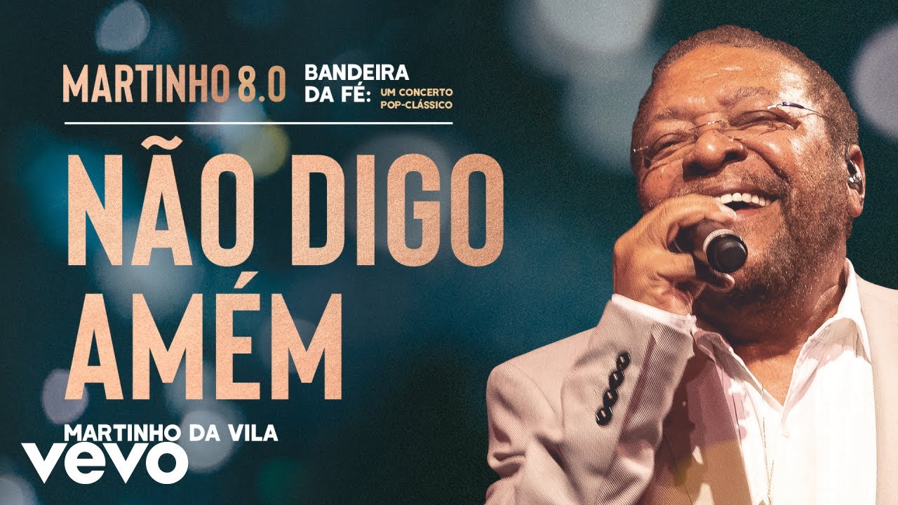 Martinho Da Vila - Não Digo Amém (Ao Vivo)