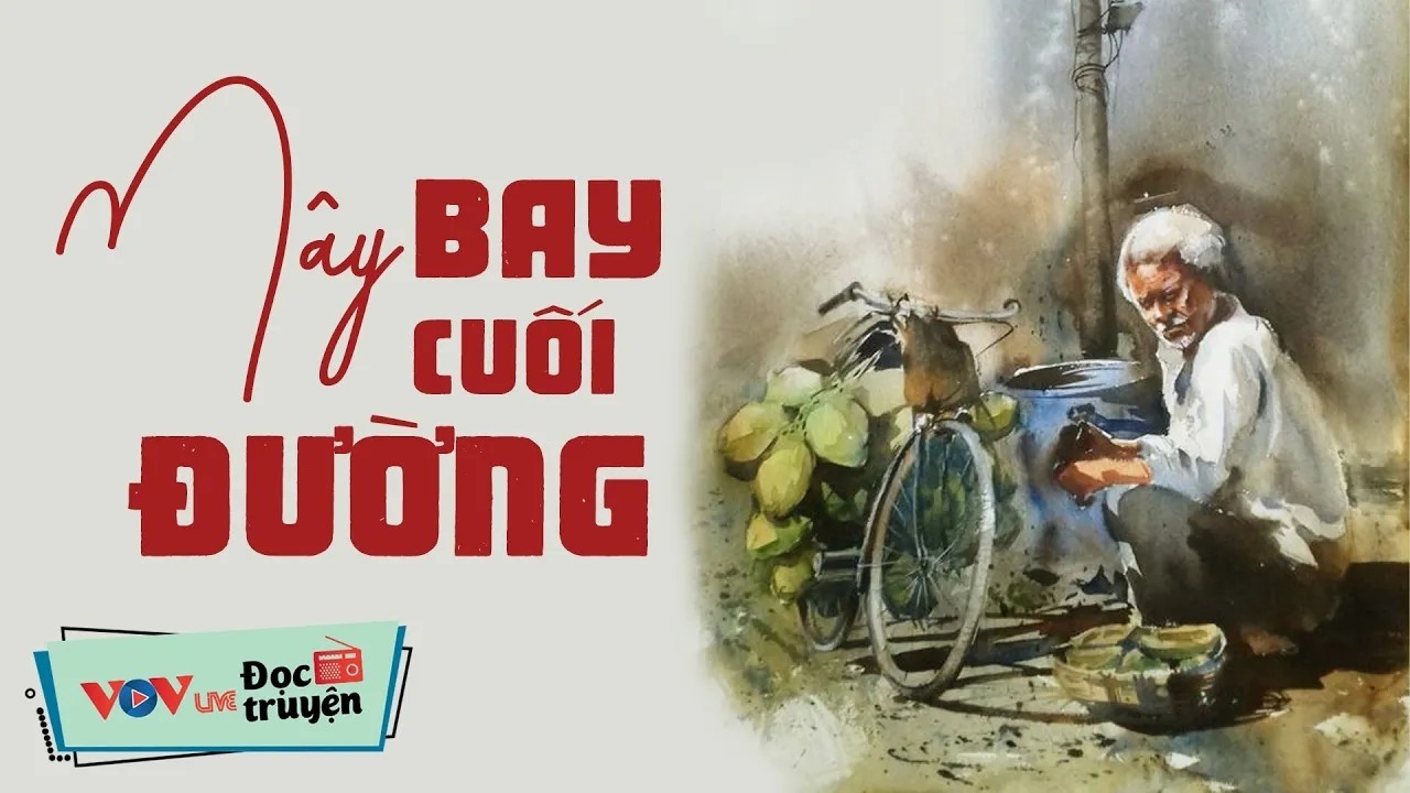 [KÊNH CHÍNH CHỦ] Truyện CỰC HAY - Mây Bay Cuối Đường _Đọc Truyện Đêm Khuya Đài Tiếng Nói Việt NamVOV