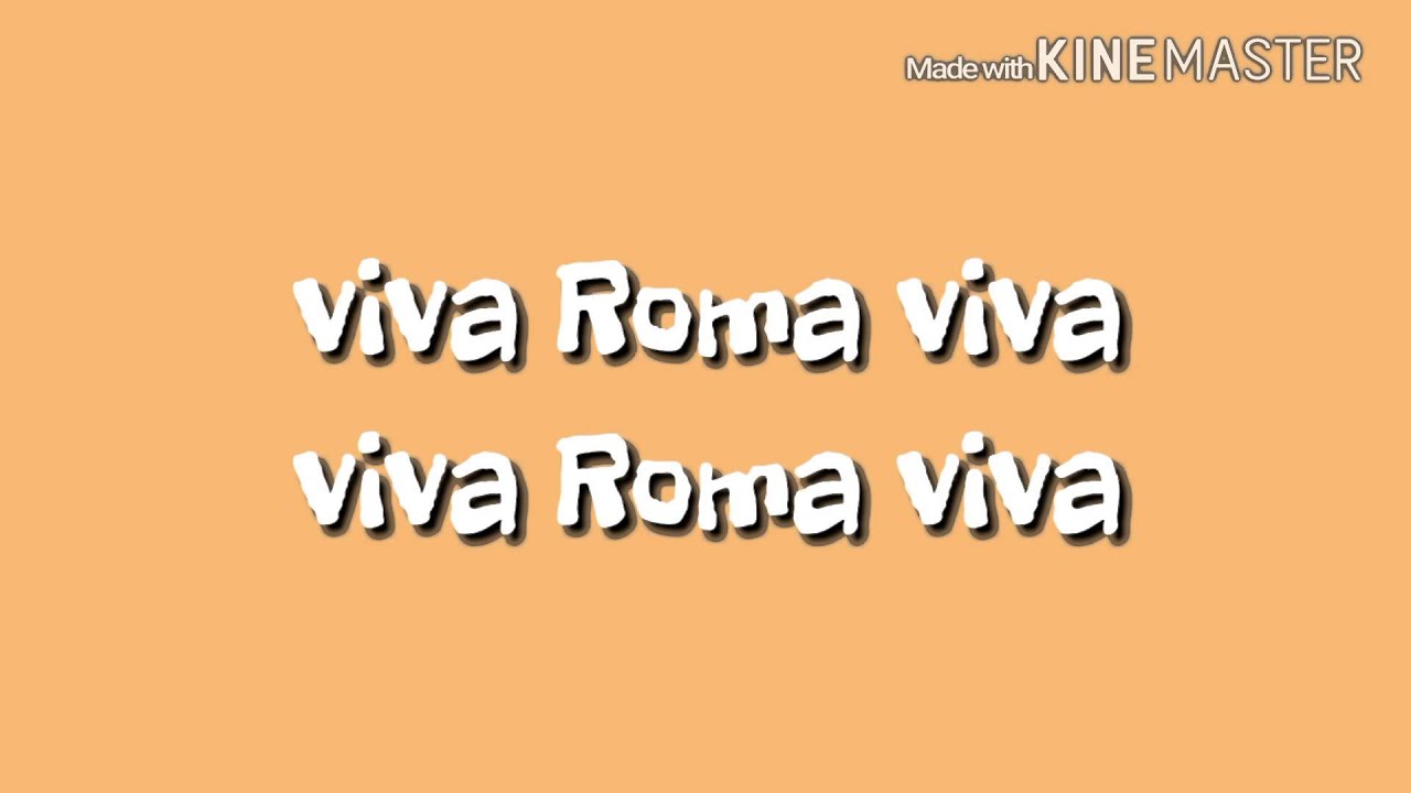 Roma  -  Viva roma {New music song}