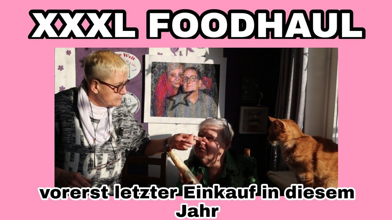 XXXL FOODHAUL 😳 vorerst letzter Einkauf in diesem Jahr 👍| unsereWelt| ille und Irmi 👭
