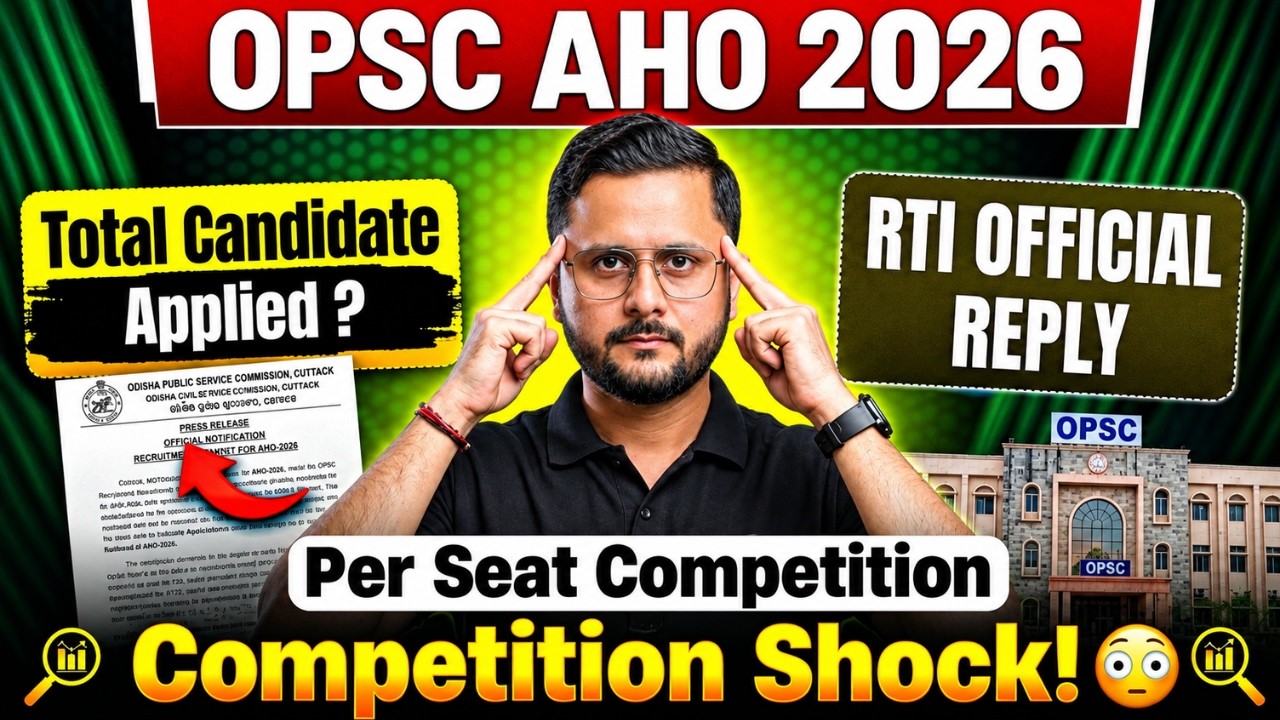OPSC AHO 2026: Total Candidates Applied & Per Seat Competition Released! | RTI Official Reply Out
